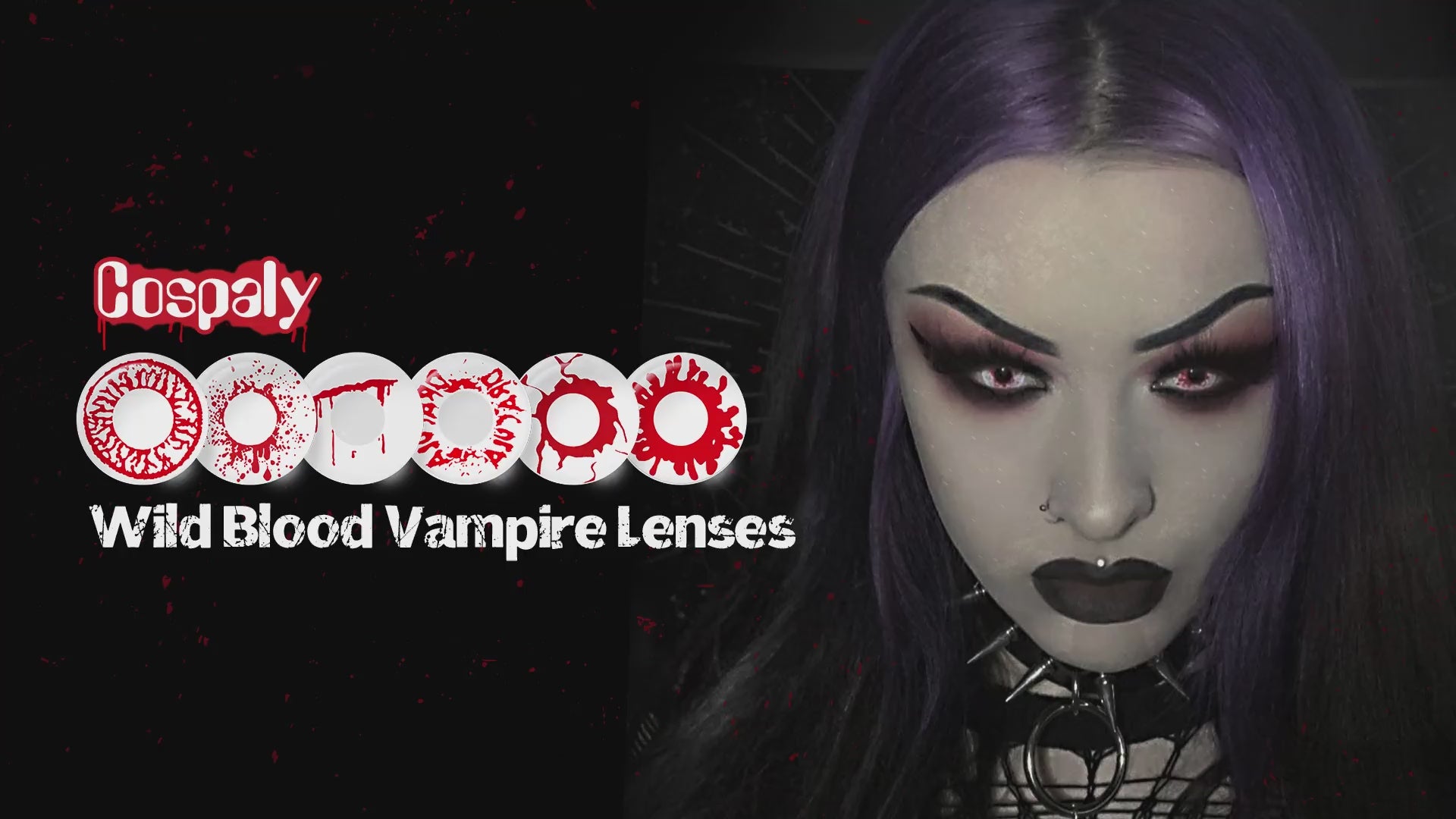 Product video presenting a range of Wild Blood Vampire Costume Contacts, featuring close-up views of the lenses in various shades and demonstrating how they appear when applied to the eyes.